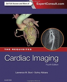 CARDIAC IMAGING: THE REQUISITES, 4TH EDITION