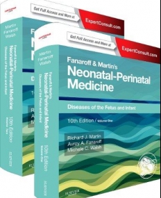 FANAROFF AND MARTIN'S NEONATAL-PERINATAL MEDICINE, 2-VOLUME SET, DISEASES OF THE FETUS AND INFANT, 10TH EDITION
