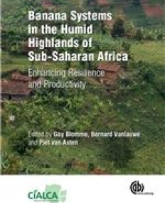 Banana Systems in the Humid Highlands of Sub-Saharan Africa