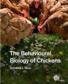 Behavioural Biology of Chickens, The