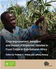 Crop Improvement, Adoption and Impact of Improved Varieties in Food Crops in Sub-Saharan Africa