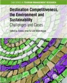 Destination Competitiveness, the Environment and Sustainability