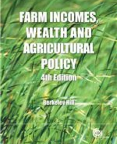 Farm Incomes, Wealth and Agricultural Policy