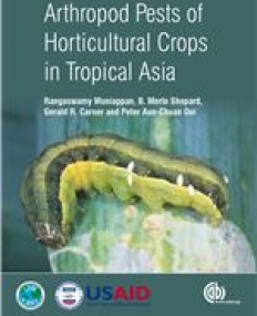 Arthropod Pests of Horticultural Crops in Tropical Asia