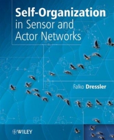 Self-Organization in Sensor and Actor Networks