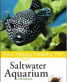 Saltwater Aquarium Your Happy Healthy Pet