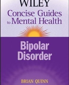 Wiley Concise Guides to Mental Health: Bipolar Disorder