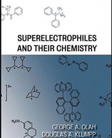 Superelectrophiles and Their Chemistry