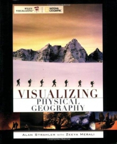 Visualizing Physical Geography, 1st Edition