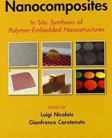 Nanocomposites: In Situ Synthesis of Polymer-Embedded Nanostructures