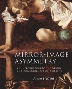 Mirror-Image Asymmetry: An Introduction to the Origin and Consequences of Chirality