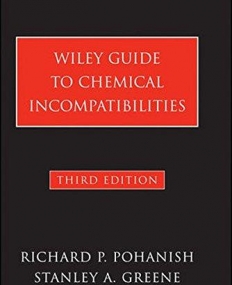 Wiley Guide to Chemical Incompatibilities ,3e