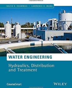 Water Engineering: Hydraulics, Distribution and Treatment