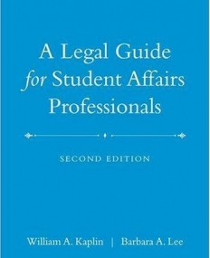 Legal Guide for Student Affairs Professionals,2e