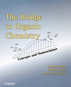 Bridge To Organic Chemistry: Concepts and Nomenclature