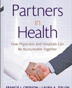 Partners in Health: How Physicians and Hospitals can be Accountable Together