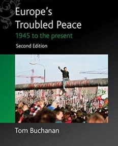 Europe's Troubled Peace: 1945 to the Present,2e
