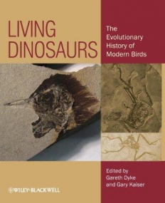 Living Dinosaurs: The Evolutionary History of Modern Birds