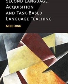 Second Language Acquisition and Task-Based Language Teaching