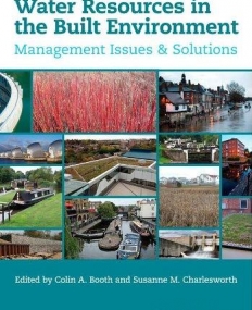 Water Resources in the Built Environment: Management Issues and Solutions