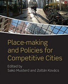 Place-making and Policies for Competitive Cities