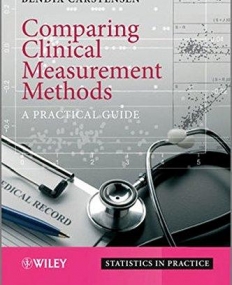 Comparing Clinical Measurement Methods: A Practical Guide