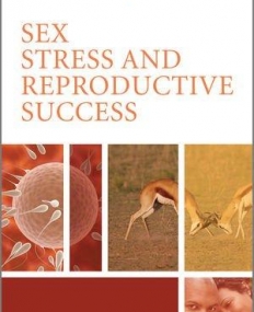 Sex, Stress and Reproductive Success