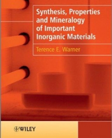 Synthesis, Properties and Mineralogy of Important Inorganic Materials