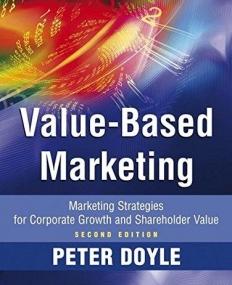 Value-based Marketing: Marketing Strategies for Corporate Growth and Shareholder Value,2e