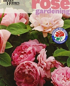 Better Homes & Gardens Rose Gardening