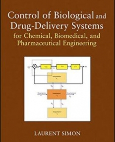 Control of Biological and Drug-Delivery Systems for Chemical, Biomedical, and Pharmaceutical Engineering