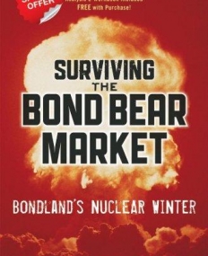 Surviving the Bond Bear Market: Bondland's Nuclear Winter