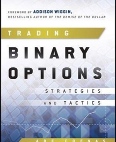 Trading Binary Options: Strategies and Tactics