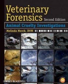 Veterinary Forensics: Animal Cruelty Investigations