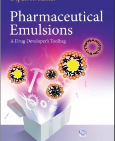 Pharmaceutical Emulsions: A Drug Developer's Toolbag
