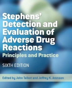 Stephens' Detection and Evaluation of Adverse Drug Reactions: Principles and Practice,6e