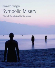 Symbolic Misery: V2: The Catastrophe of the Sensible