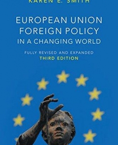 European Union Foreign Policy in a Changing World,3e