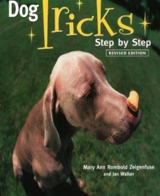 Dog Tricks: Step by Step, Revised Edition