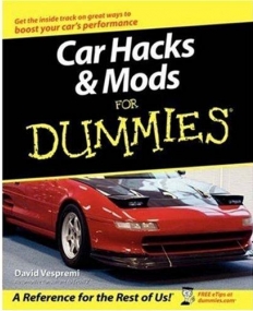 Car Hacks and Mods For Dummies
