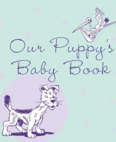 Our Puppy's Baby Book,2e