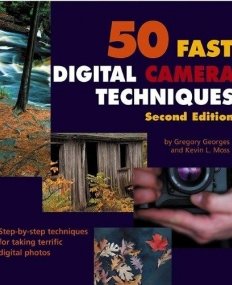 50 Fast Digital Camera Techniques,2e