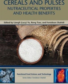 Cereals and Pulses: Nutraceutical Properties and Health Benefits