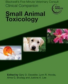 5-Minute Veterinary Consult Clinical Companion: Small Animal Toxicology
