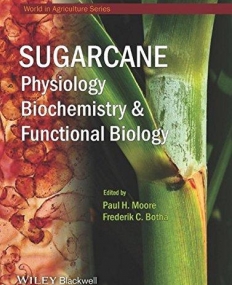 Sugarcane: Physiology, Biochemistry & Functional Biology