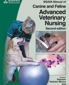 BSAVA Manual of Canine and Feline Advanced Veterinary Nursing,2e