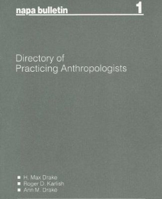 NAPA Bulletin, Number 1, Directory of Practicing Anthropologists