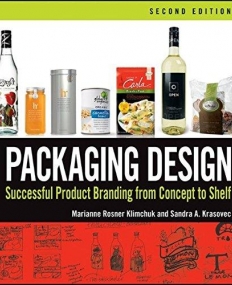 Packaging Design: Successful Product Branding From Concept to Shelf,2e