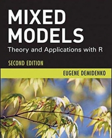 Mixed Models: Theory and Applications with R,2e