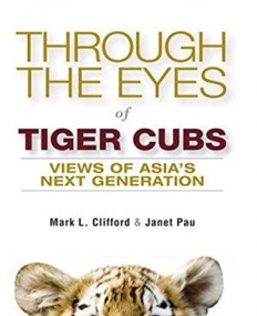 Through the Eyes of Tiger Cubs: Views of Asia's Next Generation